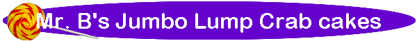 Mr. B's Jumbo Lump Crab cakes