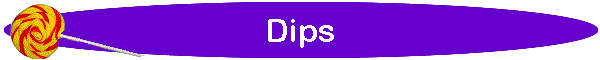 Dips