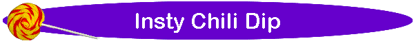 Insty Chili Dip