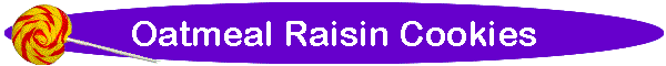 Oatmeal Raisin Cookies