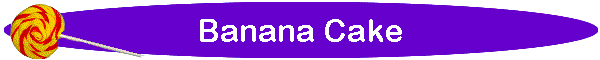 Banana Cake