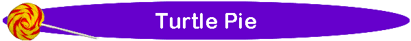Turtle Pie