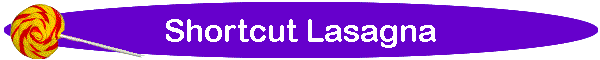Shortcut Lasagna