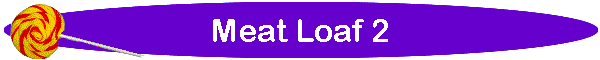 Meat Loaf 2
