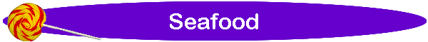 Seafood