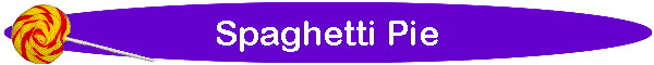 Spaghetti Pie
