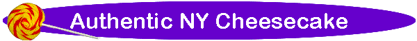 Authentic NY Cheesecake