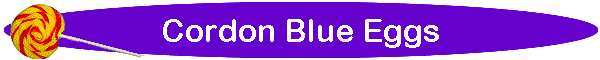 Cordon Blue Eggs