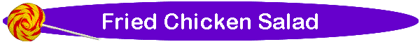 Fried Chicken Salad