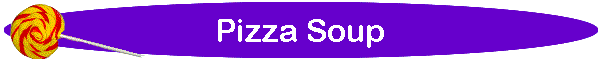 Pizza Soup